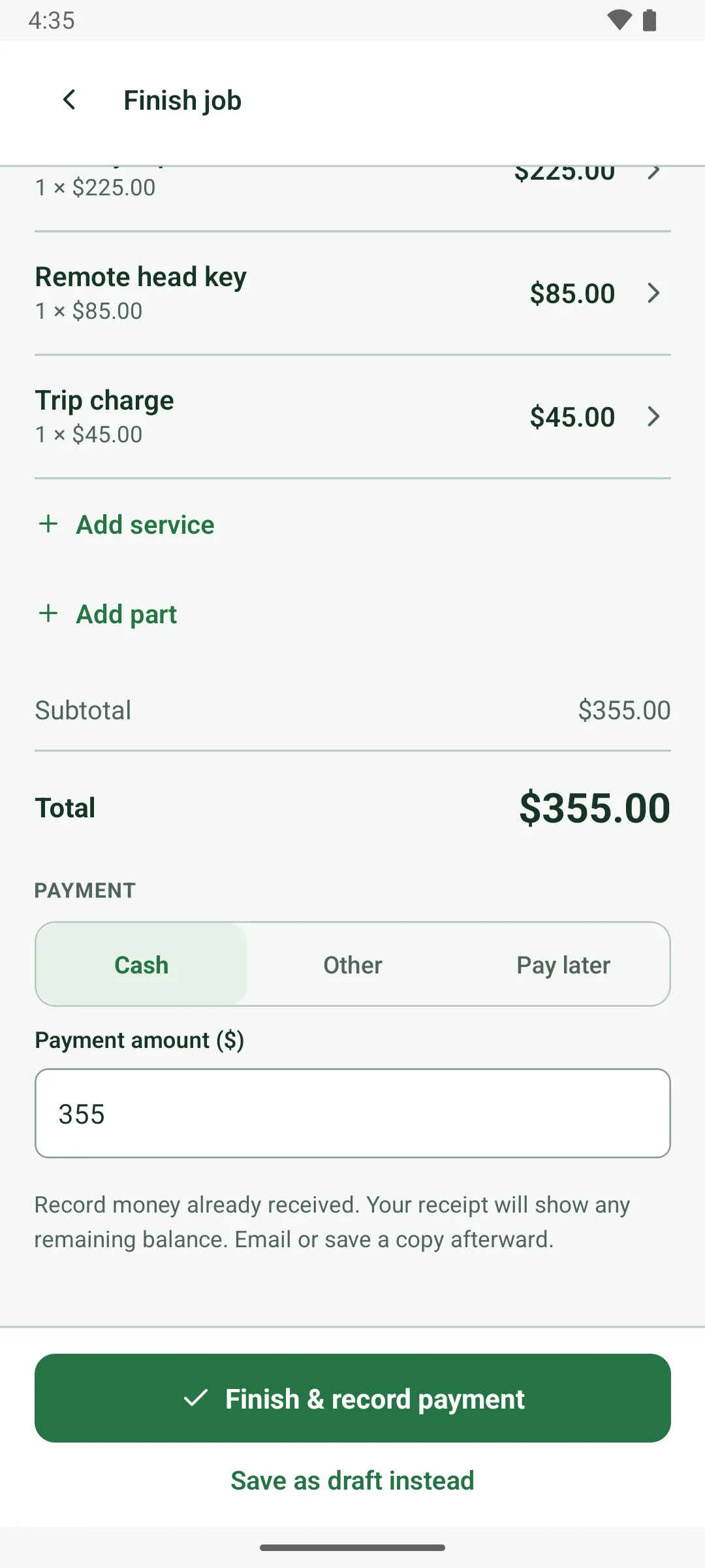 The payment part of Finish job: total $355.00, payment set to Cash, with Other and Pay later beside it, and the amount 355 filled in. Record money already received; the receipt will show any remaining balance. Finish & record payment, or Save as draft instead.
